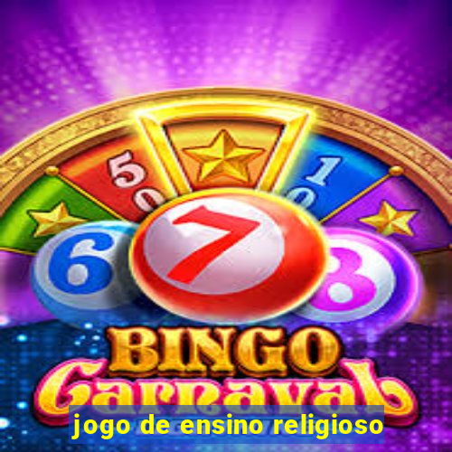 jogo de ensino religioso